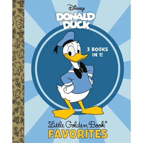 Donald Duck Little Golden Book Favorites (Disney Classic)
