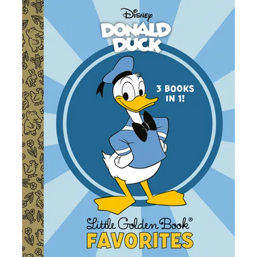 Donald Duck Little Golden Book Favorites (Disney Classic)