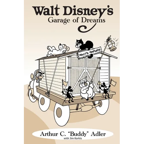 Walt Disney's Garage of Dreams