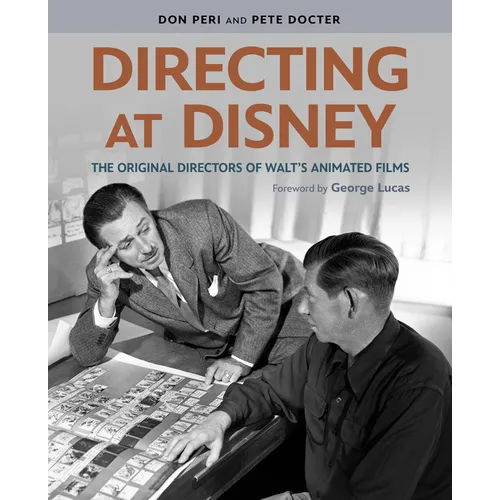 Directing at Disney: The Original Directors of Walt's Animated Films
