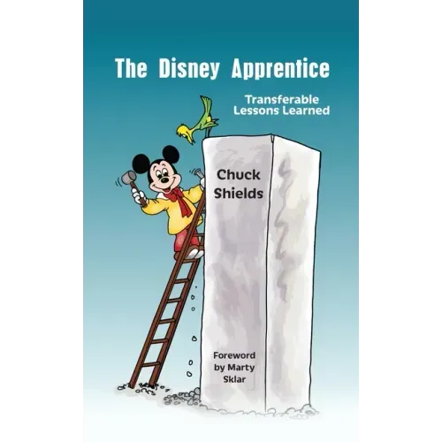 The Disney Apprentice: Transferable Lessons Learned