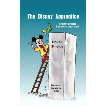 The Disney Apprentice: Transferable Lessons Learned