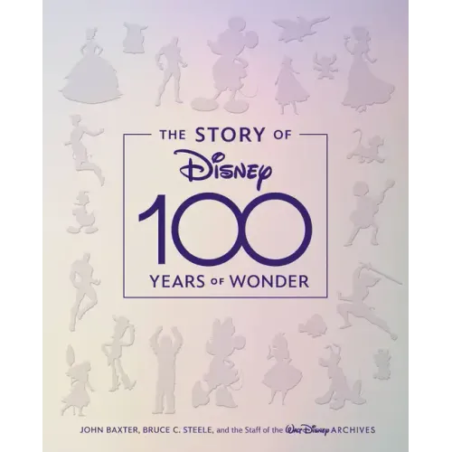 The Story of Disney: 100 Years of Wonder