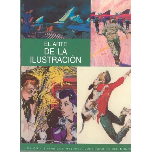 Arte de La Ilustracion: The Illustration Handbook