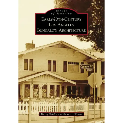 Early-20th-Century Los Angeles Bungalow Architecture