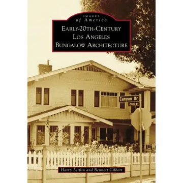 Early-20th-Century Los Angeles Bungalow Architecture