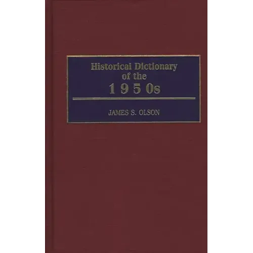 Historical Dictionary of the 1950s