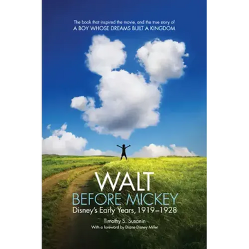 Walt Before Mickey: Disney's Early Years, 1919-1928