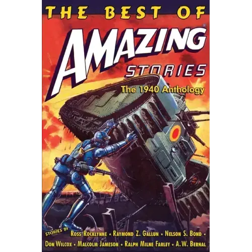 The Best of Amazing Stories: The 1940 Anthology: Special Retro-Hugo Edition