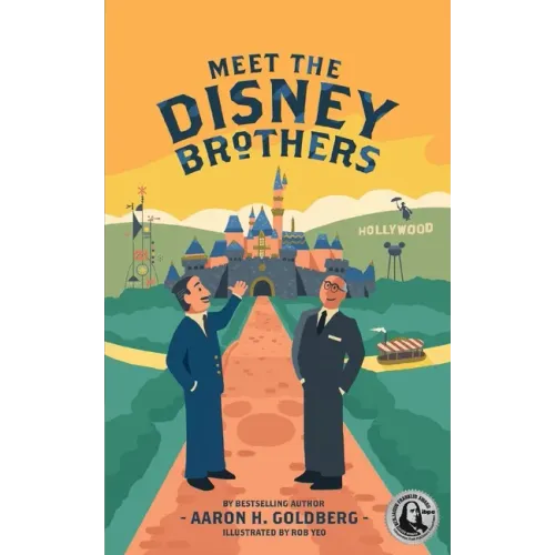 Meet the Disney Brothers: A Unique Biography About Walt Disney