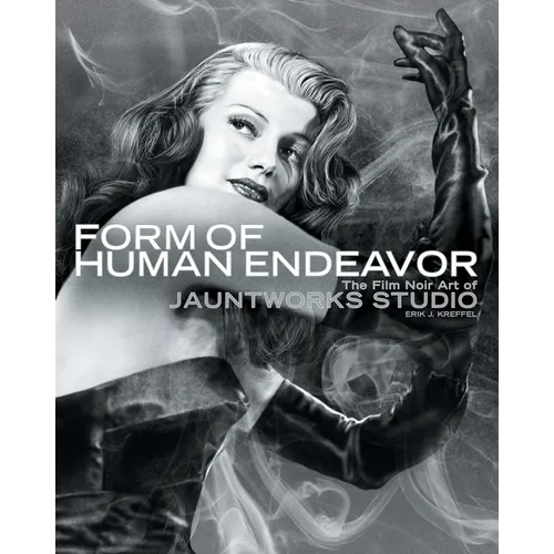 Form of Human Endeavor: The Film Noir Art of Jauntworks Studio