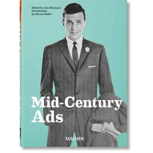 Mid-Century Ads. 40th Ed.