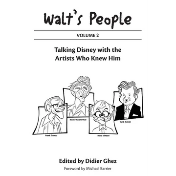 Walt's People: Volume 2: Talking Disney with the Artists Who Knew Him