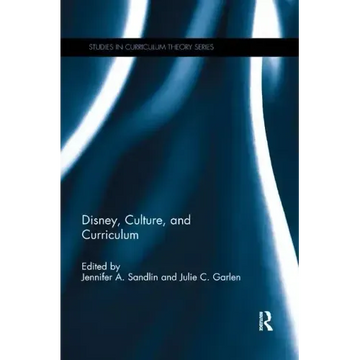 Disney, Culture, and Curriculum