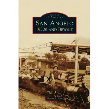 San Angelo 1950s and Beyond