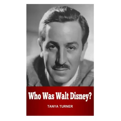 Who Was Walt Disney?