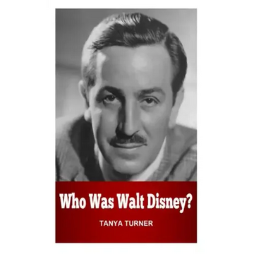 Who Was Walt Disney?