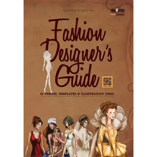 Fashion Designer's Guide: 50 Themes, Templates & Illustration Ideas: 20th century fashion, historical costumes, sub-cultural clothing, categorie
