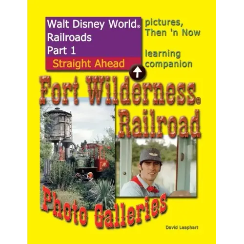 Walt Disney World Railroads Part 1 Fort Wilderness Railroad Photo Galleries