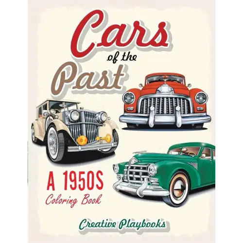 Cars of the Past: A 1950s Coloring Book