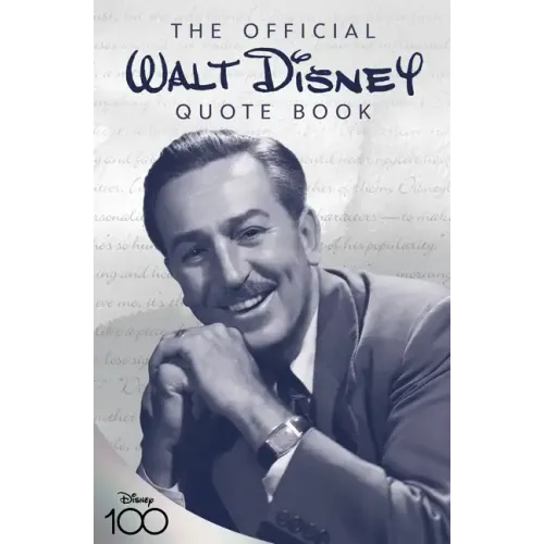 The Official Walt Disney Quote Book