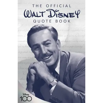 The Official Walt Disney Quote Book