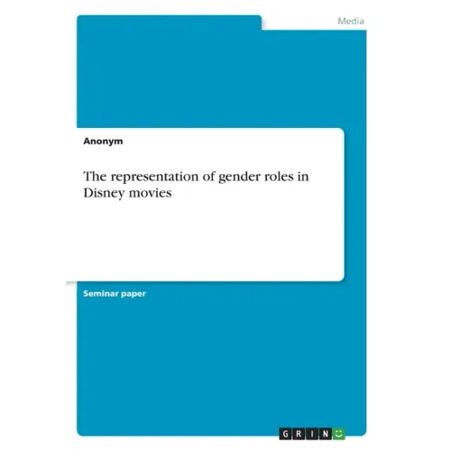 The representation of gender roles in Disney movies