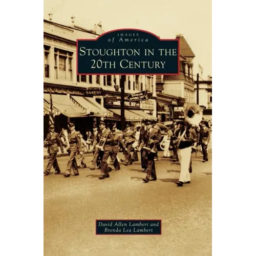 Stoughton in the 20th Century