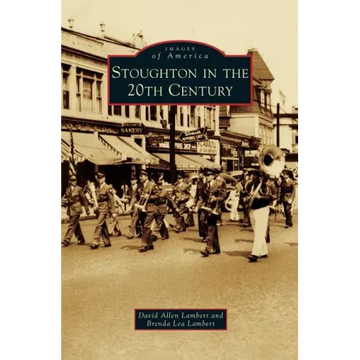 Stoughton in the 20th Century