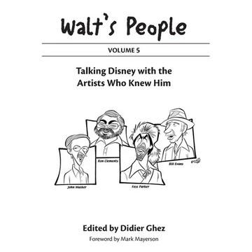 Walt's People: Volume 5: Talking Disney with the Artists Who Knew Him